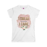 Because I Care Tee