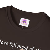 "Love Fall, Most of All" T-Shirt