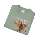 "Love Fall, Most of All" T-Shirt