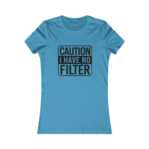 Caution-No filter Tee