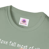 "Love Fall, Most of All" T-Shirt