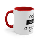 "Coffee is always a good idea" Mug, 11oz